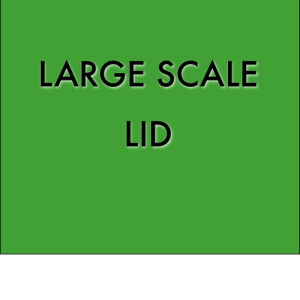 LARGE SCALE LID